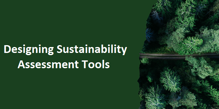 Designing Sustainability Assessment Tools